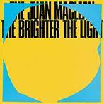 Juan MacLean, The "The Brighter The Light"