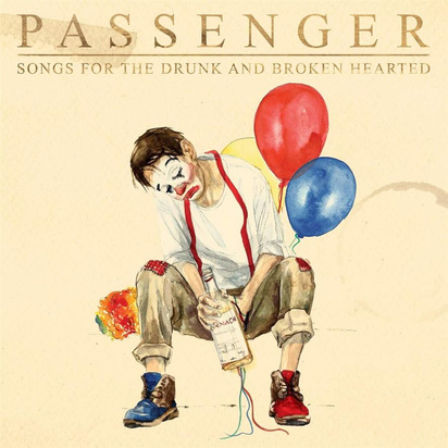 Passenger - Songs For The Drunk And Broken Hearted