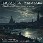 Les Ambassadeurs La Grande Ecurie Alexis Kossenko "Per Lorchestra Di Dresda Vol 1 Ouverture"