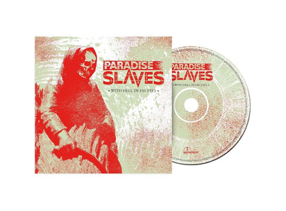 Paradise Slaves "With Hell In His Eyes"
