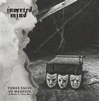 Inverted Mind "Three Faces Of Madness"