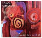 Sokół Orkestar "Wariacka Miłość"
