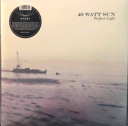 40 Watt Sun "A Perfect Light"