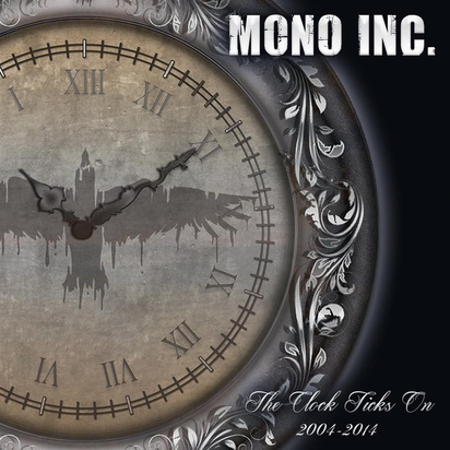Mono Inc "The Clock Ticks On"