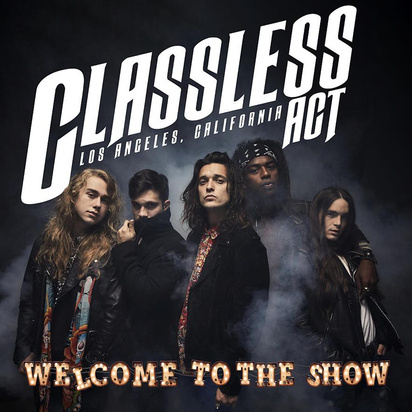Classless Act "Welcome To The Show"