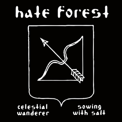 Hate Forest "Celestial Wanderer Sowing With Salt"