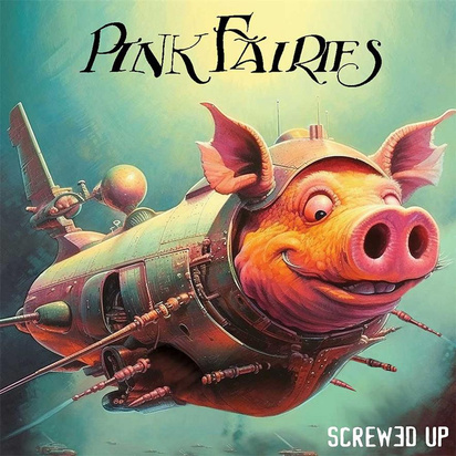 Pink Fairies "Screwed Up LP PINK"