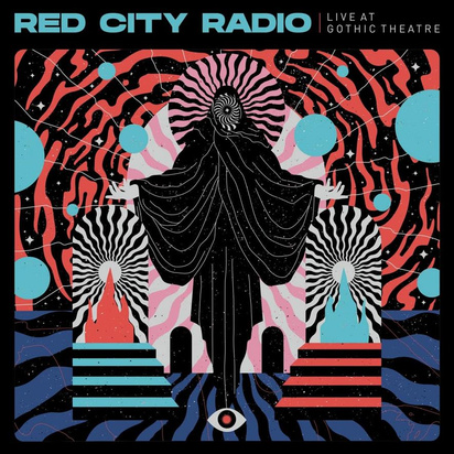 Red City Radio "Live At Gothic Theater"