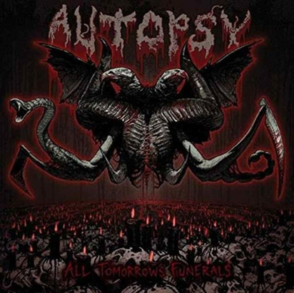 Autopsy "All Tomorrow's Funerals"