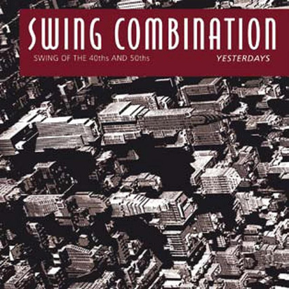Swing Combination "Yesterdays"