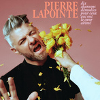 Lapointe, Pierre "Dix Chansons Demodees Pour "