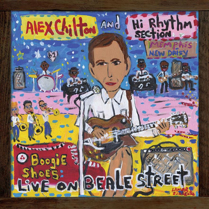 Alex Chilton And Hi Rhythm Section "Boogie Shoes Live On Beale Street"