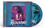 Kyle Dixon & Michael Stein "The Retaliators Soundtrack Score"