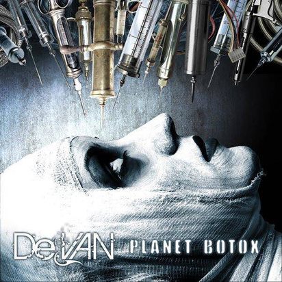 Devan "Planet Botox"