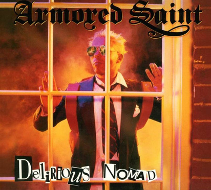 Armored Saint "Delirious Nomad"