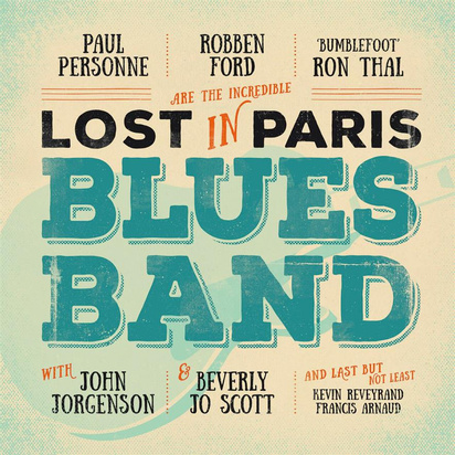 Robben Ford & Paul Personne "Lost In Paris Blues Band LP"