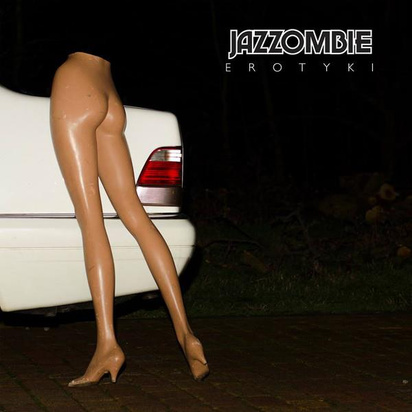 Jazzombie "Erotyki"