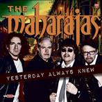 Maharajas, The "Yesterday Always Knew"