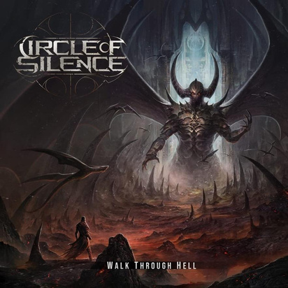 Circle Of Silence "Walk Through Hell"