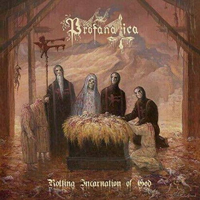 Profanatica "Rotting Incarnation Of God"