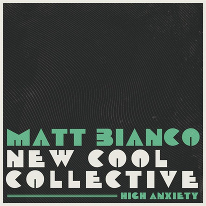 Bianco, Matt & New Cool Collective