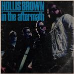 Hollis Brown "In The Aftermath"