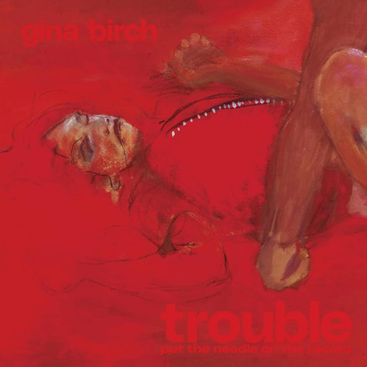 Birch, Gina "Trouble LP"