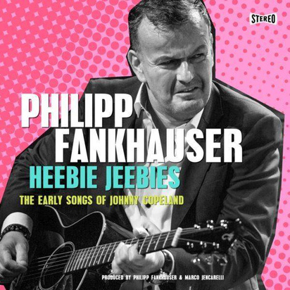 Fankhauser, Philipp "Heebie Jeebies "