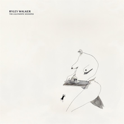 Walker, Ryley "The Lillywhite Sessions"