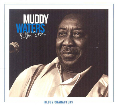 Waters, Muddy "Rollin Stone"