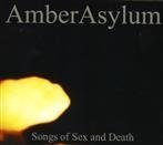 Amber Asylum "Songs Of Sex And Death"