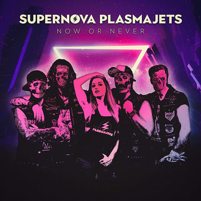 Supernova Plasmajets "Now Or Never"