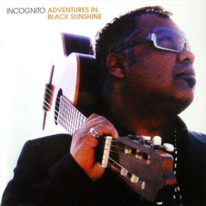 Incognito "Adventures In Black Sunshine"