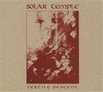 Solar Temple "Fertile Descent"