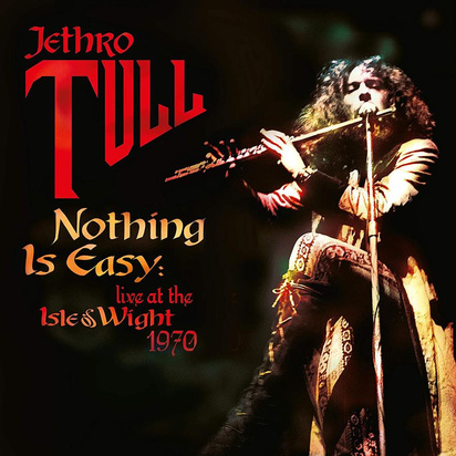 Jethro Tull "Nothing Is Easy - Live At The Isle Of Wight 1970 LP"