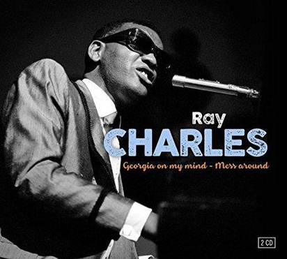 Charles, Ray "Georgia On My Mind Mess Around"