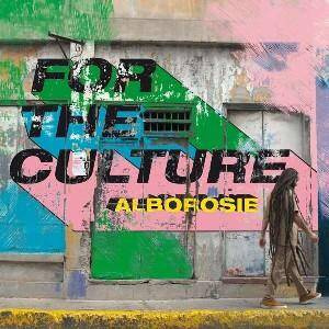 Alborosie "For The Culture"