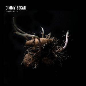 Edgar, Jimmy "FABRICLIVE 79: Jimmy Edgar"