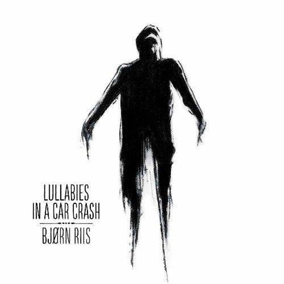 Riis, Bjorn "Lullabies In A Car Crash"