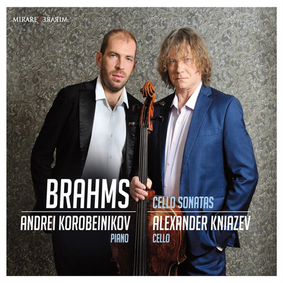 Brahms "Cello Sonatas Korobeinikov Kniazev"