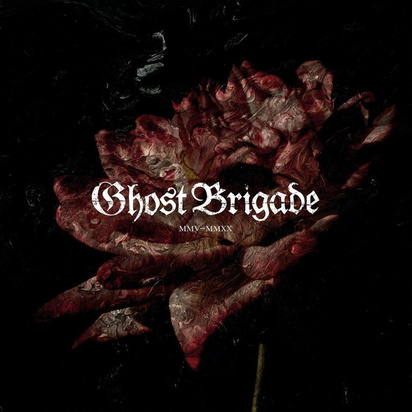 Ghost Brigade "MMV - MMXX"