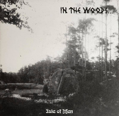 In The Woods "Isle Of Men"