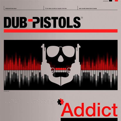 Dub Pistols "Addict"