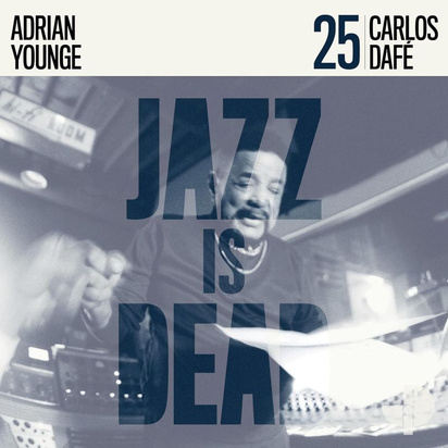 Carlos Dafe & Adrian Younge "Carlos Dafe Jid025"