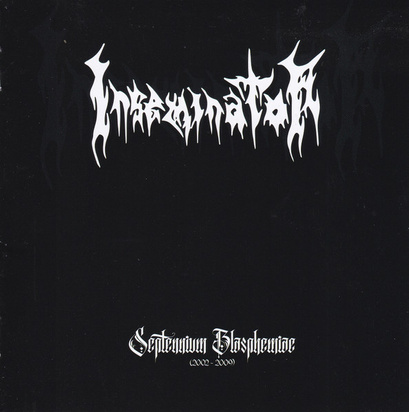 Inseminator "Septennium Blasphemiae 2002-2009"