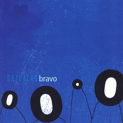 Gazpacho "Bravo" CD