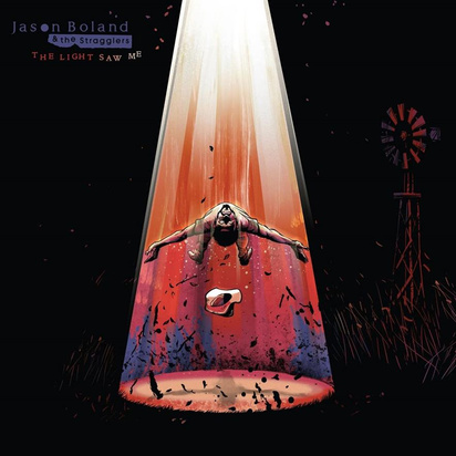 Boland, Jason & The Stragglers "The Light Saw Me"