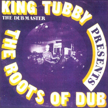 King Tubby "The Roots Of Dub LP"