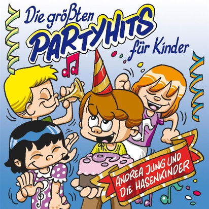 Andrea Jung und die Hasenkinder "Die größten Partyhits für Kinder"