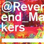 Reverend & The Makers"@Reverend_Makers Deluxe Edition"